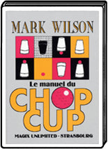 Livre : le Manuel du Chop Cup - Magix ed.